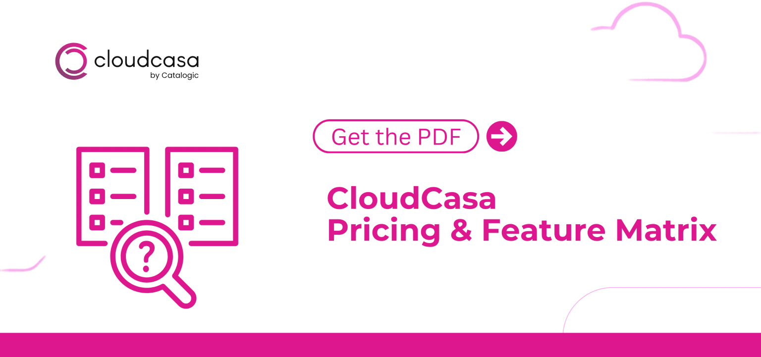 CloudCasa Pricing & Plans Comparison | Feature Matrix for Kubernetes Backup