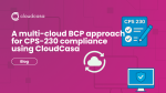 CloudCasa’s Any2Cloud automates multi-cloud backup and recovery to help APRA-regulated organizations ensure CPS 230 compliance with ease.