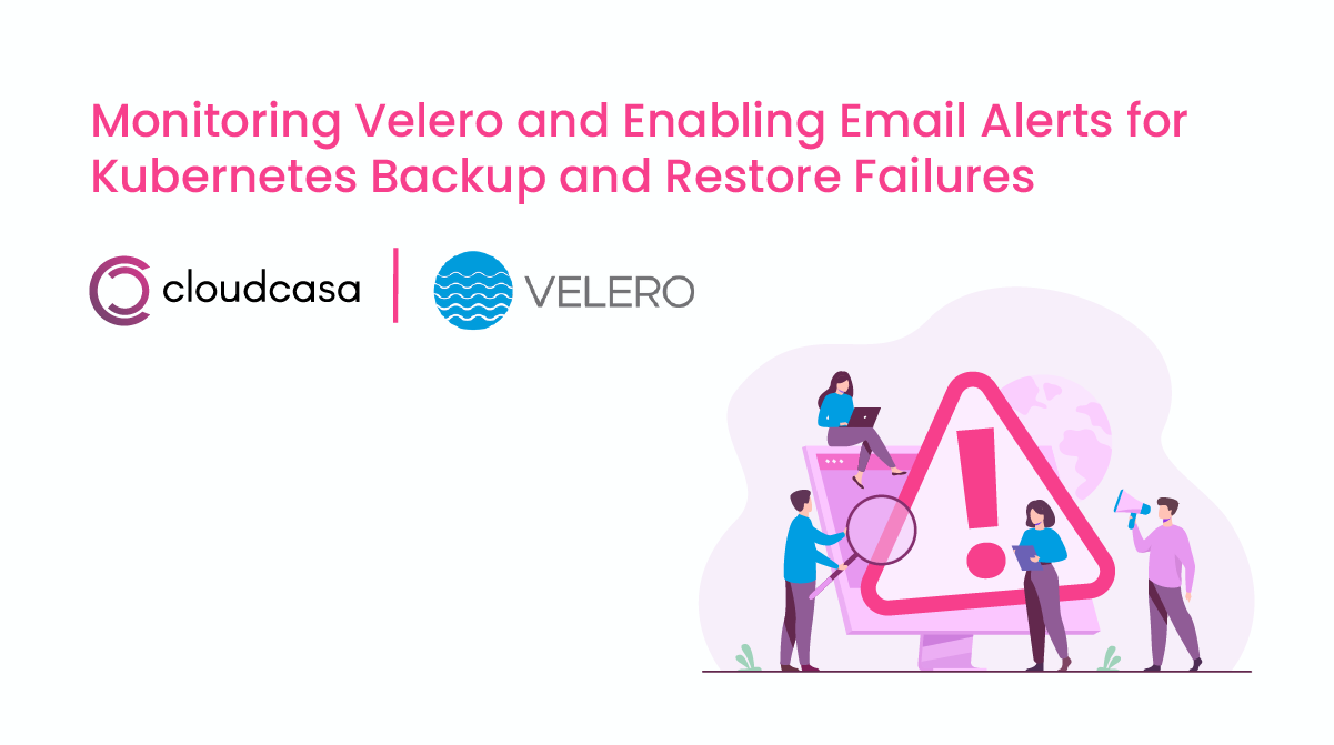 Monitoring Velero and Enabling Email Alerts for Kubernetes Backup and Restore Failures