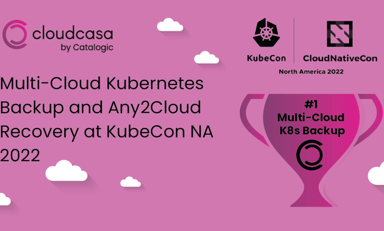 Multi Cloud Kubernetes Backup and Any2Cloud Recovery at KubeCon NA 2022
