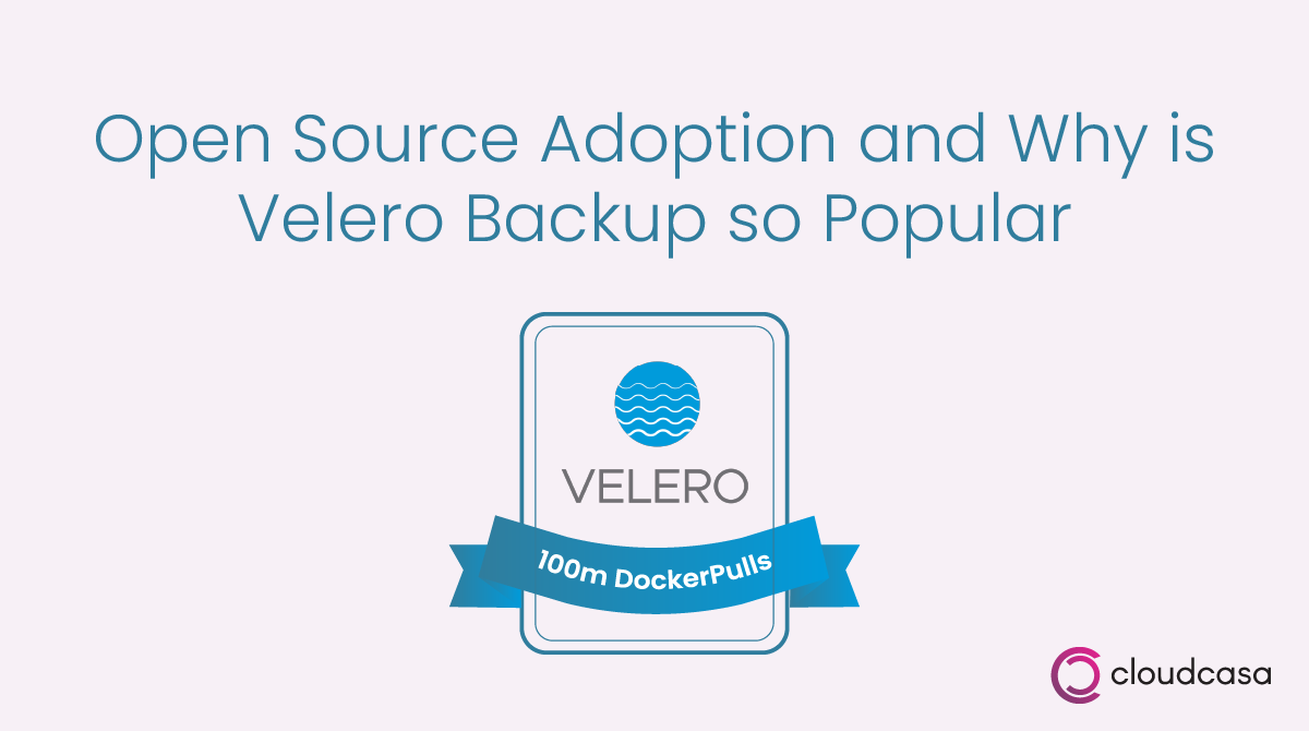 Open Source Adoption and Why is Velero Backup so Popular