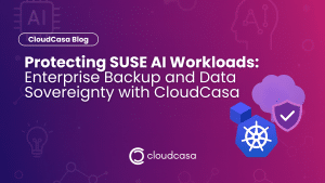 Protecting SUSE AI Workloads Enterprise Backup and Data Sovereignty with CloudCasa