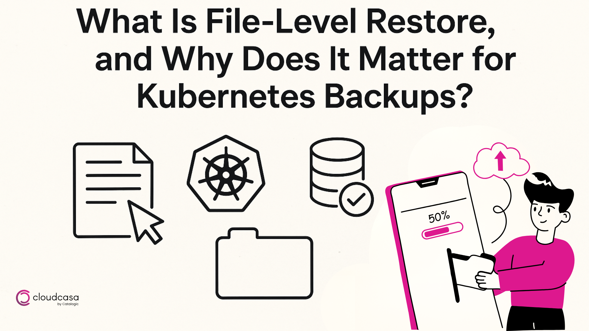 What Is File-Level Restore, and Why Does It Matter for Kubernetes Backups?