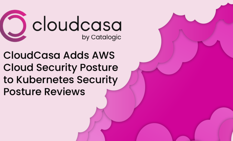 CloudCasa Adds AWS Cloud Security Posture