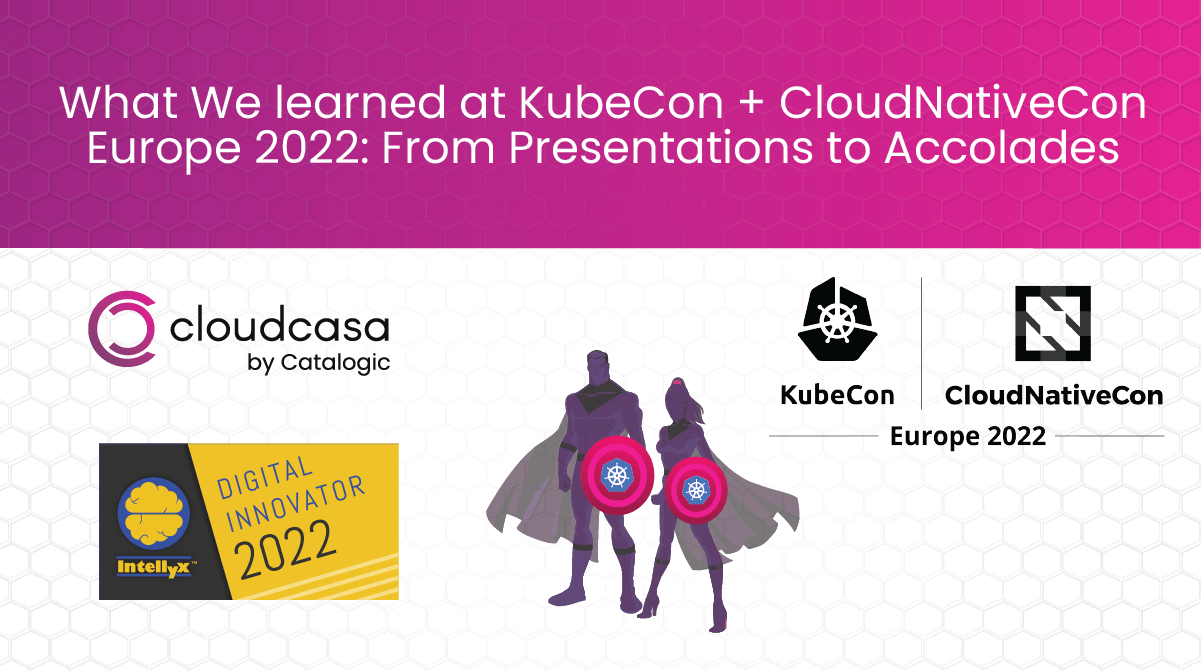 What we learned at KubeCon + CloudNativeCon Europe 2022: From presentations to accolades