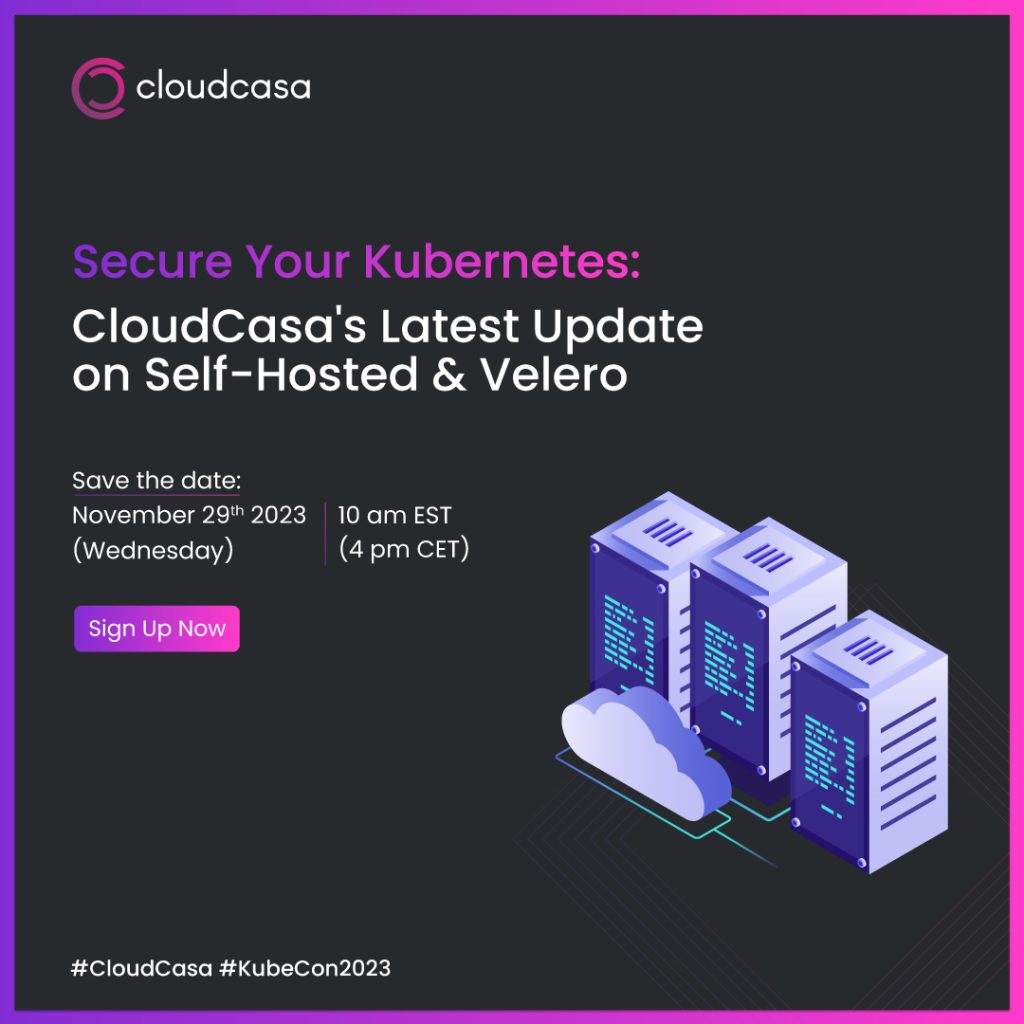 CloudCasa Latest Update on Self-Hosted & Velero